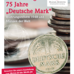 Ausstellung 75 Jahre Deutsche Mark und Münzen der Welt