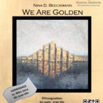 Kunstausstellung: Nina Diana Beeckmann - "We Are Golden"