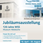 120 Jahre WSS - Jubiläumsausstellung