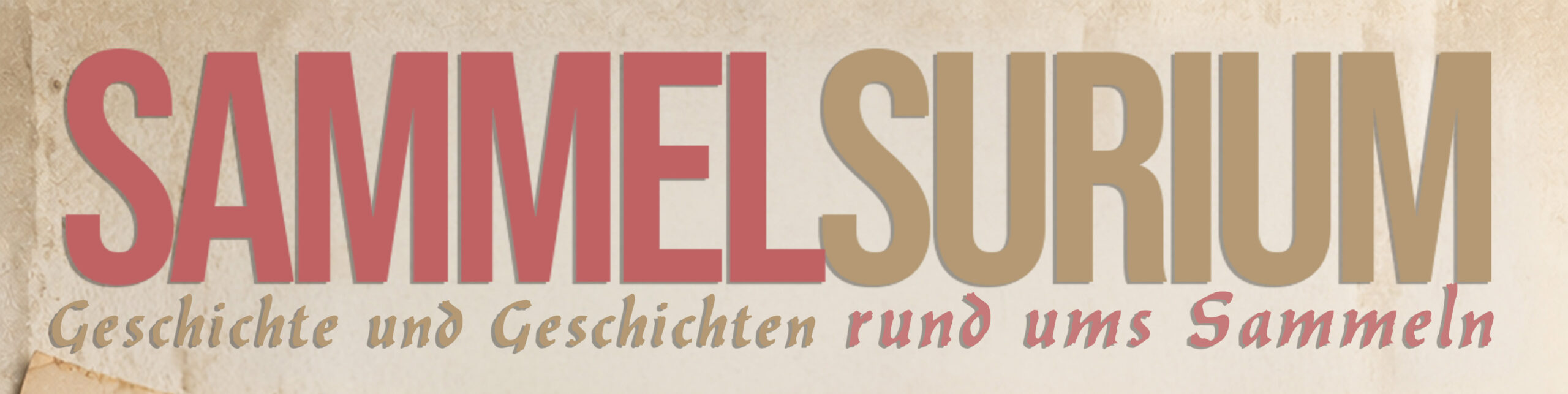 Sonderausstellung: SammelSurium - Geschichte und Geschichten rund ums Sammeln